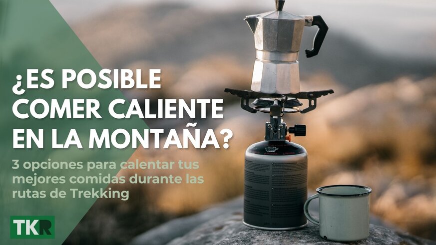 Es posible comer caliente en la montaa?