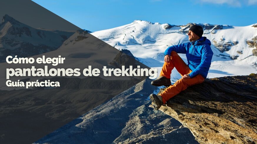 Cmo elegir pantalones de trekking